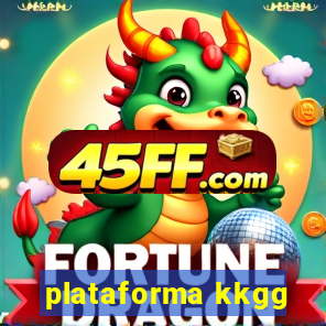 plataforma kkgg